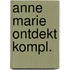 Anne marie ontdekt kompl.