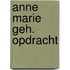 Anne marie geh. opdracht