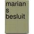 Marian s besluit