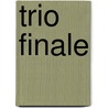Trio finale door Pauw Bachrach