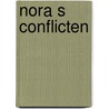 Nora s conflicten by Servaes