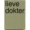 Lieve dokter by Ames