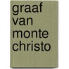 Graaf van monte christo