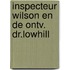 Inspecteur wilson en de ontv. dr.lowhill