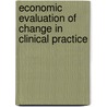 Economic evaluation of change in clinical practice door T. Hoomans