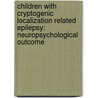 Children with cryptogenic localization related epilepsy: Neuropsychological outcome door Sgm Van Mil