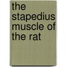 The Stapedius Muscle of the Rat by P.F.M. Dammeijer