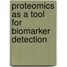 Proteomics as a tool for biomarker detection door J.A.P. Bons