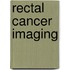 Rectal cancer imaging