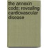 The Annexin Code; Revealing Cardiovascular disease