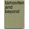 Tamoxifen and beyond door G. Bertelli