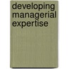Developing managerial expertise door A.R.M. Arts