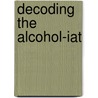 Decoding the Alcohol-IAT by K. Houben