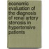 Economic evaluation of the diagnosis of renal artery stenosis in hypertensive patients
