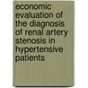 Economic evaluation of the diagnosis of renal artery stenosis in hypertensive patients by D. van Helvoort-Postulart