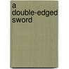 A double-edged sword by J. Lei