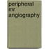 Peripheral MR Angiography