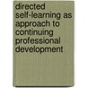 Directed self-learning as approach to continuing professional development door S. Hobma