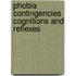 Phobia contingencies cognitions and reflexes