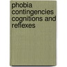 Phobia contingencies cognitions and reflexes door P.J. de Jong