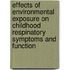 Effects of environmental exposure on childhood respinatory symptoms and function