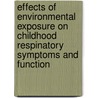 Effects of environmental exposure on childhood respinatory symptoms and function door C. Cuijpers