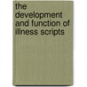 The development and function of illness scripts door E.J.F.M. Custers