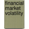 Financial market volatility by R.J. Mahieu