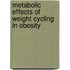 Metabolic effects of weight cycling in obesity