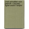 (Niet) schudden voor gebruik = (Ne pas) agiter avant l' emploi by Neubourg