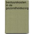 Bestuurskosten in de gezondheidszorg
