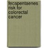 Fecapentaenes risk for colorectal cancer