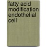 Fatty acid modification endothelial cell door Vossen