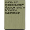 Macro- and microcirculatory derangements in borderline hypertension door P. Draaijer