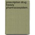Prescription drug history pharmacoepidem.