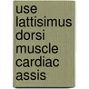 Use lattisimus dorsi muscle cardiac assis by Lucas