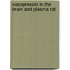 Vasopressin in the brain and plasma rat