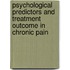 Psychological predictors and treatment outcome in chronic pain