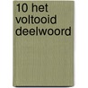 10 Het voltooid deelwoord by Unknown