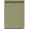 Spellingschakel by Unknown