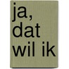 Ja, dat wil ik by R. Ferwerda
