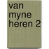 Van myne heren 2