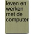 Leven en werken met de computer