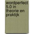 WordPerfect 5.0 in theorie en praktijk