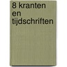 8 Kranten en tijdschriften door Onbekend