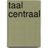Taal centraal