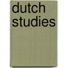 Dutch studies door Onbekend