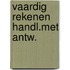 Vaardig rekenen handl.met antw.
