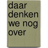 Daar denken we nog over by Westerlaken