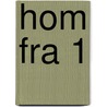 HOM FRA 1 door L. Braam